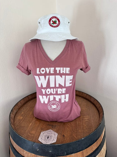 Love The Wine You're With  Tee Shirt